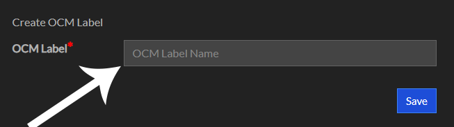 Create OCM Label